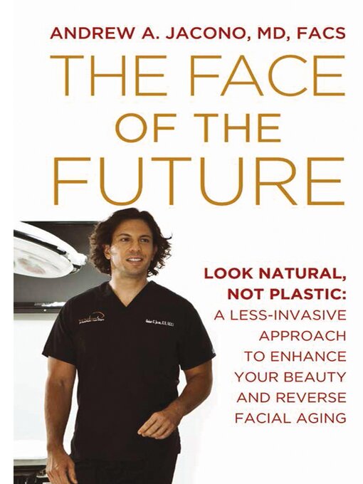 Title details for The Face of the Future by Andrew A. Jacono - Available